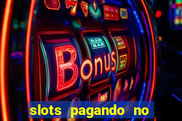 slots pagando no cadastro saque free